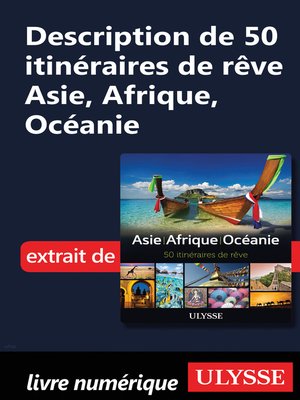 cover image of Description de 50 itinéraires de rêve Asie, Afrique, Océanie